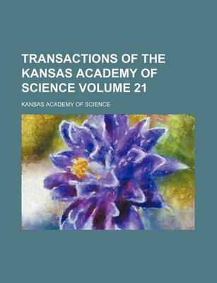 Book cover for Transactions of the Kansas Academy of Science Volume 21