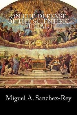 Book cover for On the Defense of the Scientific Ideal