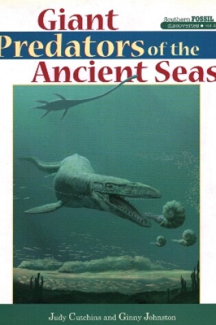 Cover of Giant Predators of the Ancient Seas