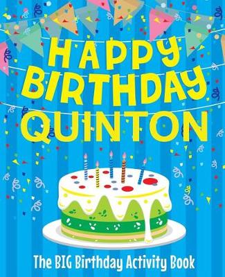 Book cover for Happy Birthday Quinton - The Big Birthday Activity Book