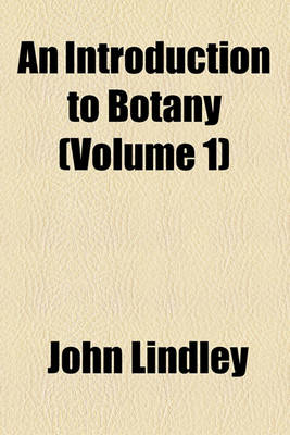 Book cover for An Introduction to Botany (Volume 1)