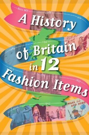 Cover of A History of Britain in 12... Fashion Items