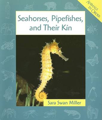 Book cover for Seahorses, Pipefishes, and Their Kin