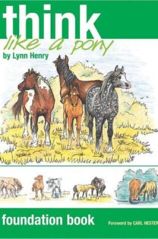 Cover of Think Like a Pony: Foundation Book