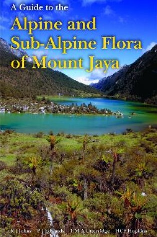 Cover of Guide to the Alpine and Subalpine Flora of Mount Jaya, A