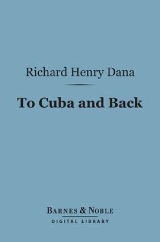 Cover of To Cuba and Back (Barnes & Noble Digital Library)