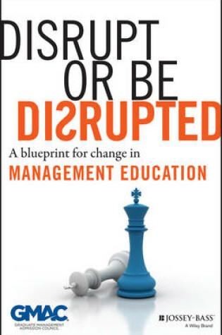 Cover of Disrupt or Be Disrupted