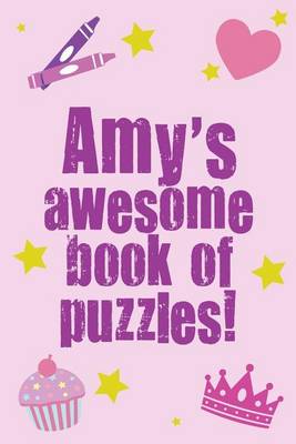 Book cover for Amy's Awesome Book Of Puzzles!