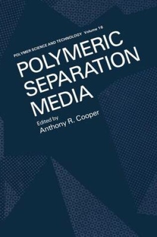 Cover of Polymeric Separation Media