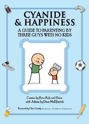 Book cover for Cyanide & Happiness: A Guide to Parenting by Three Guys with No Kids