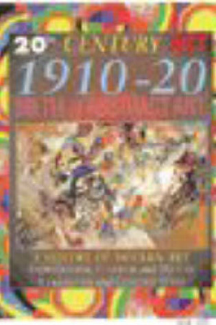 Cover of 20th Century Art: 1910-20 Birth of the Abstract Art Cased