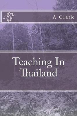 Book cover for Teaching In Thailand
