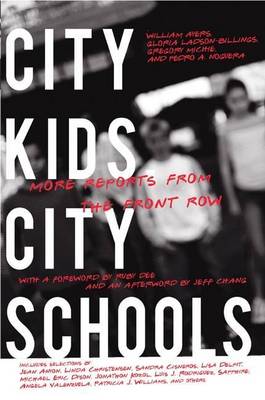 Book cover for City Kids, City Schools: More Reports from the Front Row