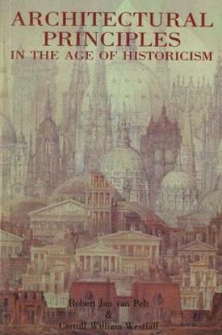 Cover of Architectural Principles in the Age of Historicism