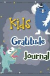 Book cover for Kids Gratitude Journal
