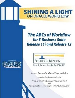 Book cover for The ABCs of Workflow for E-Business Suite Release 11i and Release 12