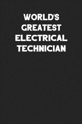 Book cover for World's Greatest Electrical Technician