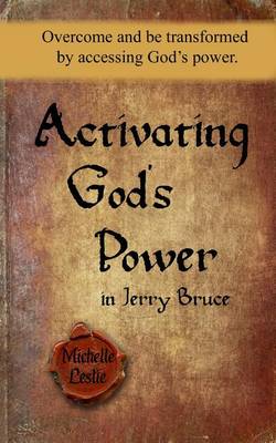 Book cover for Activating God's Power in Jerry Bruce