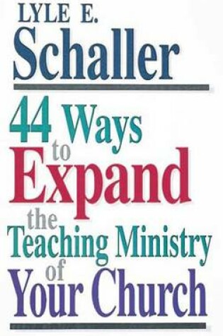 Cover of 44 Ways to Expand the Teaching Ministry of Your Church [Adobe eBook]