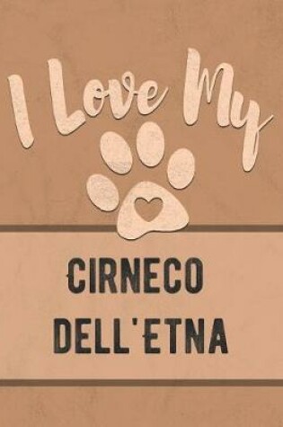 Cover of I Love My Cirneco dell'Etna