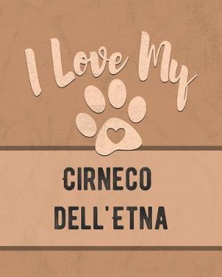 Book cover for I Love My Cirneco dell'Etna