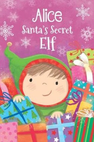 Cover of Alice - Santa's Secret Elf