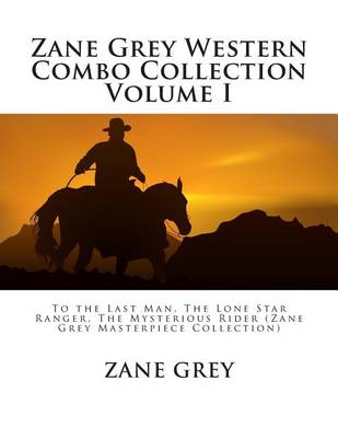 Book cover for Zane Grey Western Combo Collection Volume I