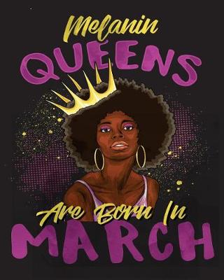 Book cover for Melanin Queens Are Born in March