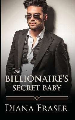 Book cover for The Billionaire's Secret Baby