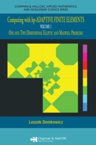 Cover of Computing with hp-ADAPTIVE FINITE ELEMENTS