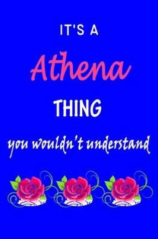 Cover of It's A Athena Thing You Wouldn't Understand