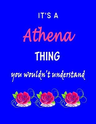 Book cover for It's A Athena Thing You Wouldn't Understand