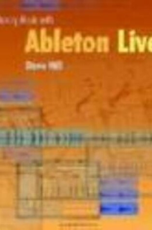Cover of Making Music with Ableton Live