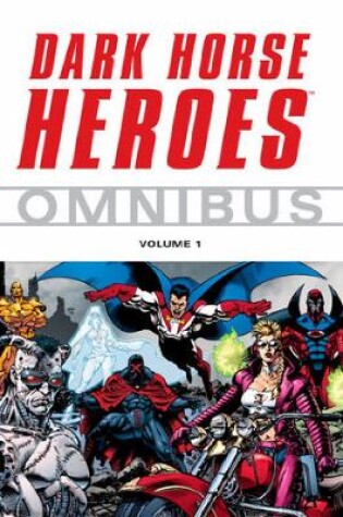 Cover of Dark Horse Heroes Omnibus Volume 1