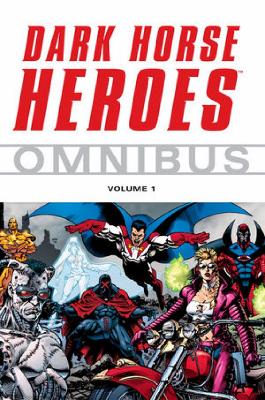 Book cover for Dark Horse Heroes Omnibus Volume 1
