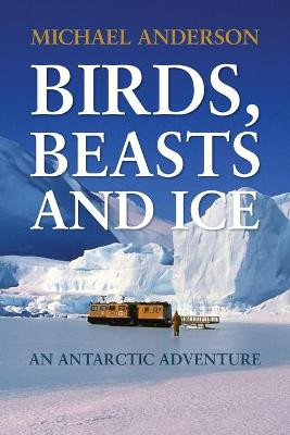 Book cover for Birds, Beasts and Ice