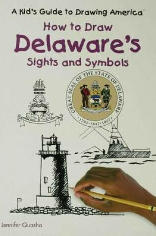 Cover of How to Draw Delaware's Sights and Symbols