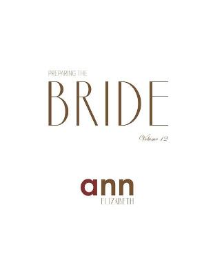 Book cover for Preparing The Bride Volume 12 - Ann Elizabeth