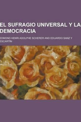 Cover of El Sufragio Universal y La Democracia