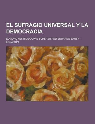 Book cover for El Sufragio Universal y La Democracia