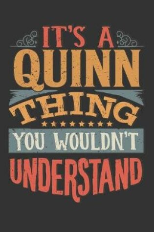 Cover of Its A Quinn Thing You Wouldnt Understand