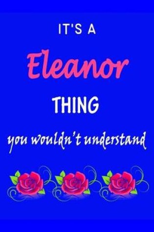 Cover of It's A Eleanor Thing You Wouldn't Understand