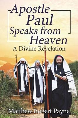 Book cover for Apostle Paul Speaks from Heaven