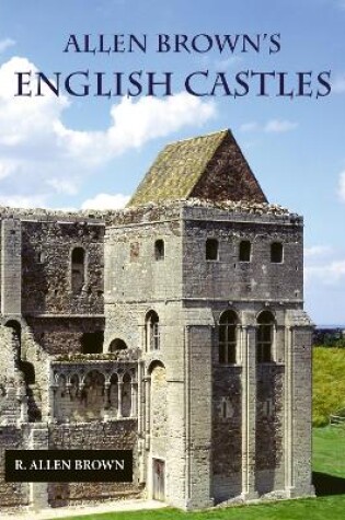 Cover of Allen Brown's English Castles