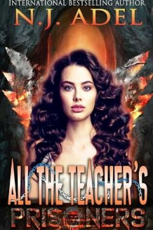 Cover of All the Teacher's Prisoners