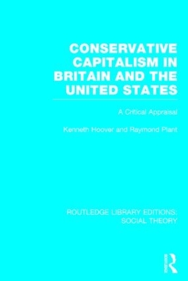 Cover of Conservative Capitalism in Britain and the United States (RLE Social Theory)