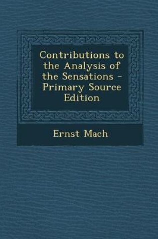 Cover of Contributions to the Analysis of the Sensations