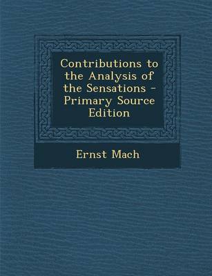 Book cover for Contributions to the Analysis of the Sensations