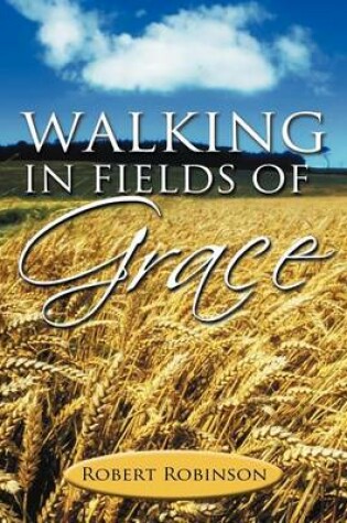 Cover of Walking in Fields of Grace