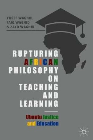 Cover of Rupturing African Philosophy on Teaching and Learning